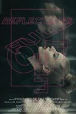 Watch Reflections Full of Life Putlocker