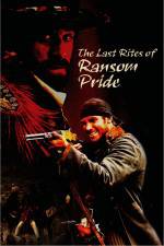 Watch The Last Rites of Ransom Pride Putlocker