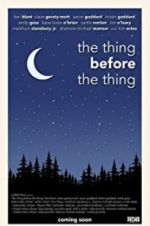 Watch The Thing Before the Thing Putlocker