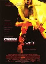 Watch Chelsea Walls Putlocker