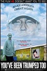 Watch You\'ve Been Trumped Too Putlocker