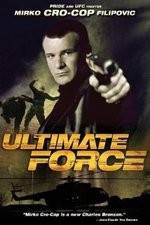 Watch Ultimate Force Putlocker