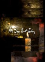 Watch No Day But Today: The Story of \'Rent\' Putlocker