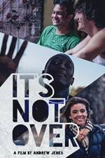 Watch It's Not Over Putlocker