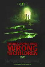 Watch There's Something Wrong with the Children Putlocker