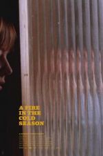 Watch A Fire in the Cold Season Putlocker
