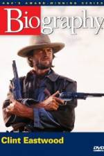 Watch Biography - Clint Eastwood Putlocker