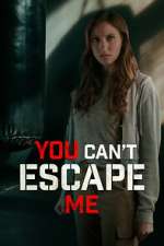 Watch You Can't Escape Me Putlocker