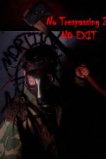 Watch No Trespassing 2 No Exit Putlocker