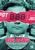 Watch Bitcoin Big Bang: l\'improbable pope de Mark Karpeles Putlocker