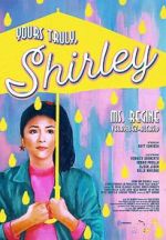 Watch Yours Truly, Shirley Putlocker