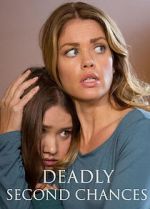 Watch Deadly Second Chances Putlocker