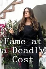 Watch Fame at a Deadly Cost Putlocker