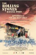 Watch The Rolling Stones Havana Moon Putlocker