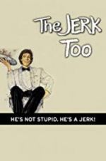 Watch The Jerk, Too Putlocker
