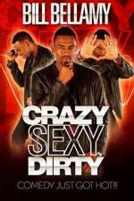 Watch Bill Bellamy Crazy Sexy Dirty Putlocker