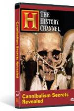 Watch Cannibalism Secrets Revealed Putlocker