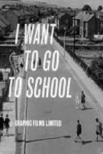 Watch I Want to Go to School Putlocker