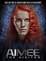 Watch AIMEE: The Visitor Putlocker