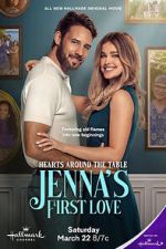 Watch Hearts Around the Table: Jenna\'s First Love Putlocker