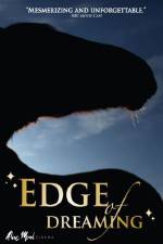 Watch The Edge of Dreaming Putlocker