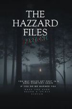 Watch The Hazzard Files Part One Putlocker