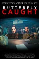 Watch Butterfly Caught Putlocker