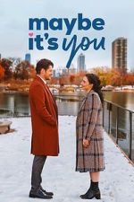 Watch Maybe It's You Putlocker