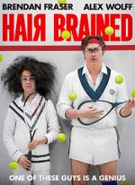 Watch Hair Brained Putlocker