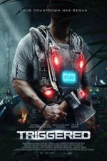 Watch Triggered Putlocker