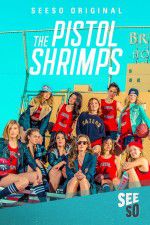 Watch The Pistol Shrimps Putlocker