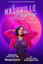Watch A Nashville Legacy Putlocker