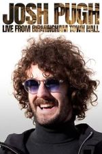 Watch Josh Pugh: Live from Birmingham Town Hall (TV Special 2023) Putlocker