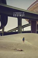 Watch A Thought of Ecstasy Putlocker