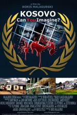 Watch Kosovo Can You Imagine Putlocker
