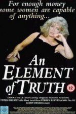 Watch An Element of Truth Putlocker
