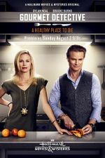 Watch The Gourmet Detective: A Healthy Place to Die Putlocker