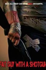 Watch Fat Guy with a Shotgun: Hillbilly Prophecy Putlocker
