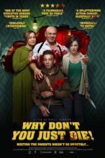 Watch Why Don\'t You Just Die! Putlocker