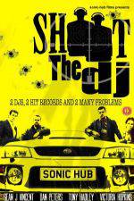 Watch Shoot the DJ Putlocker