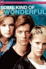 Watch Some Kind of Wonderful Putlocker