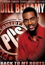 Watch Bill Bellamy: Back to My Roots (TV Special 2005) Putlocker