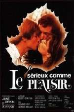 Watch Srieux comme le plaisir Putlocker