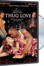 Watch Thug Love Putlocker