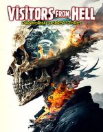 Watch Visitors from Hell: Paranormal Horror Stories Putlocker