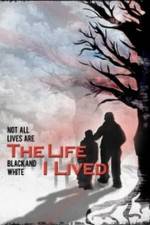 Watch The Life I Lived Putlocker