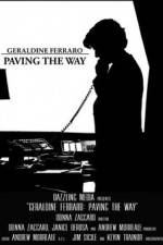 Watch Geraldine Ferraro Paving the Way Putlocker