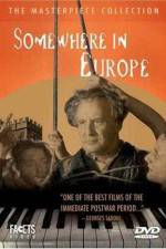 Watch Somewhere in Europe Putlocker