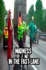 Watch Madness In The Fast Lane Putlocker
