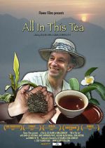Watch All in This Tea Putlocker